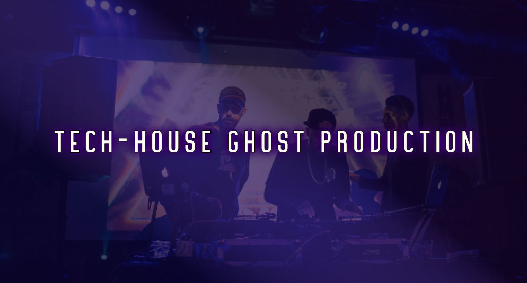 Tech-house Ghost Production